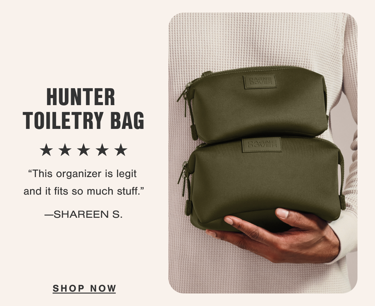Hunter Toiletry Bag. "This organizer is legit and it fits so much stuff." - Shareen S.