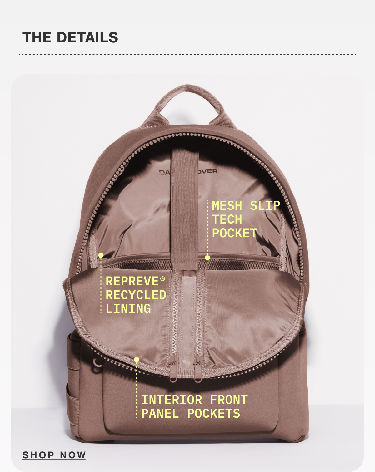 Mesh Slip Tech Pocket. Repreve Recycled Lining. Interior Front Panel Pockets. SHOP NOW.