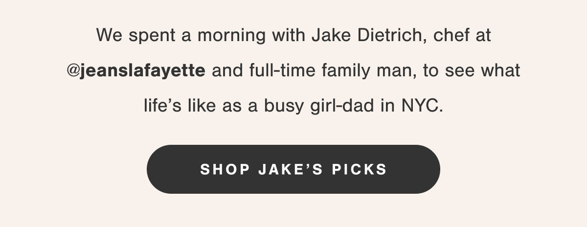 Shop Jake's Picks.