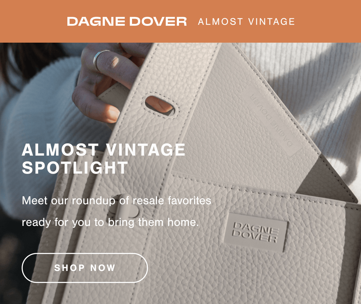 ALMOST VINTAGE SPOTLIGHT. Meet our roundup of resale favorites ready for you to bring them home.