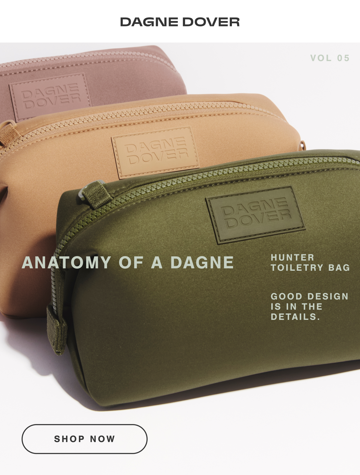 ANATOMY OF A DAGNE: HUNTER TOILETRY BAG. GOOD DESIGN IS IN THE DETAILS. SHOP NOW.