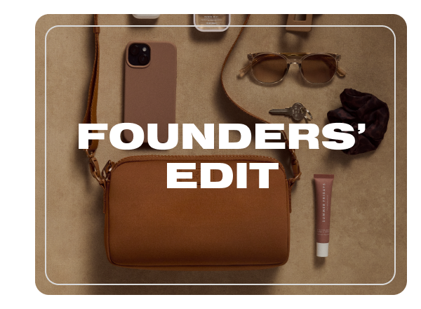 Founders' Edit.