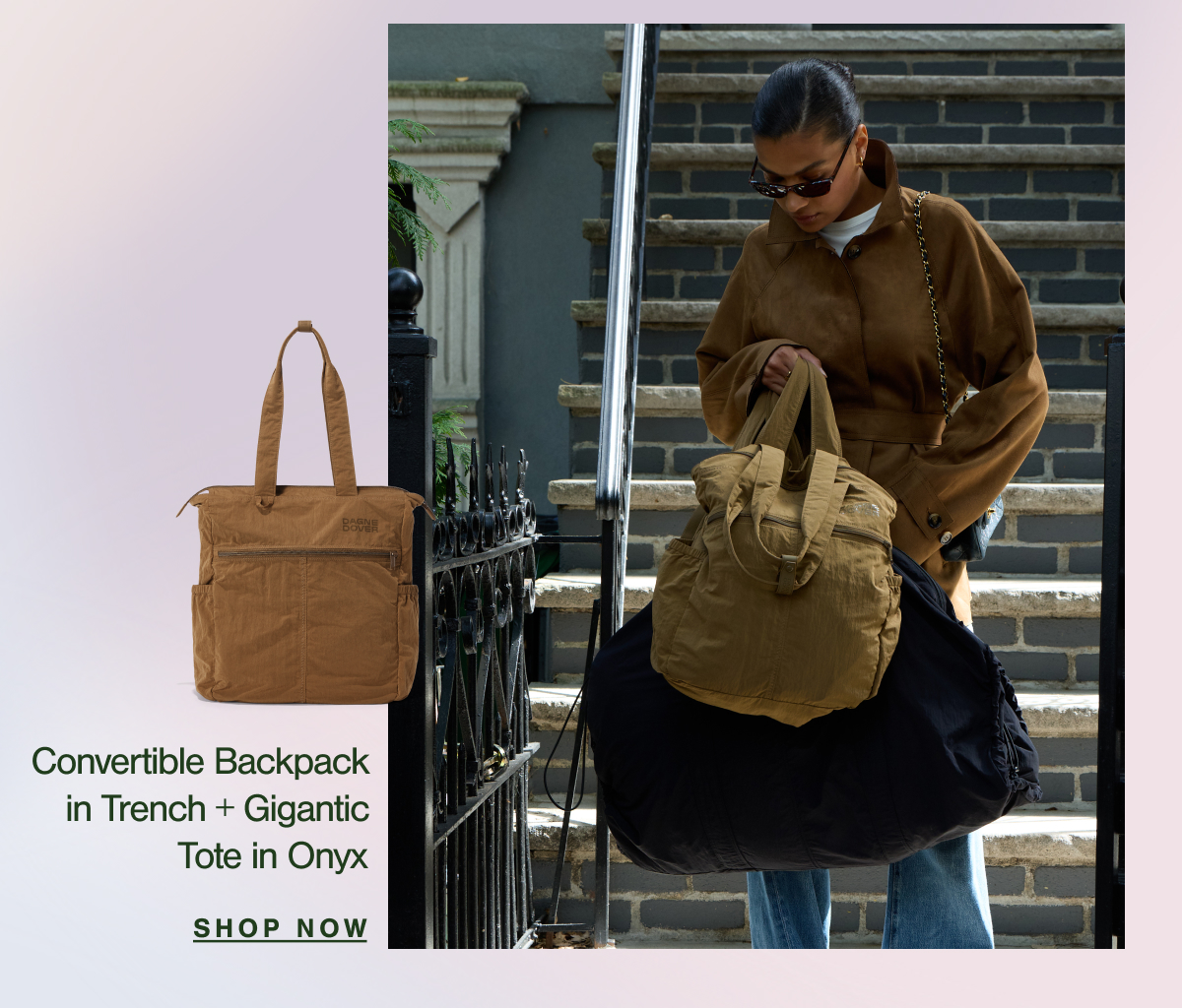 Convertible Backpack in Trench + Gigantic Tote in Onyx. SHOP NOW.