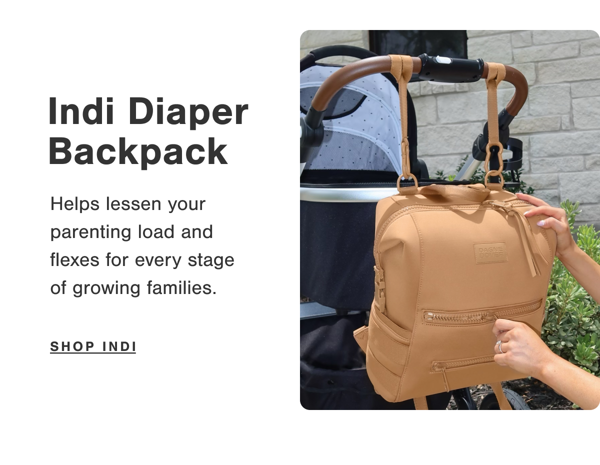 Indi Diaper Backpack. Helps lessen your parenting load and flexes for every stage of growing families.