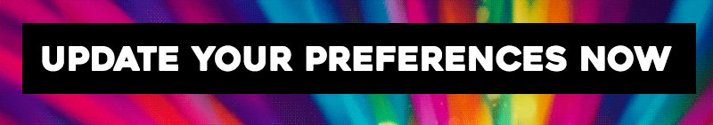 Update Your Preferences Now!