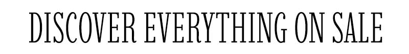 Discover Everything On Sale!