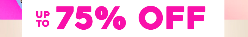 Up To 75% Off