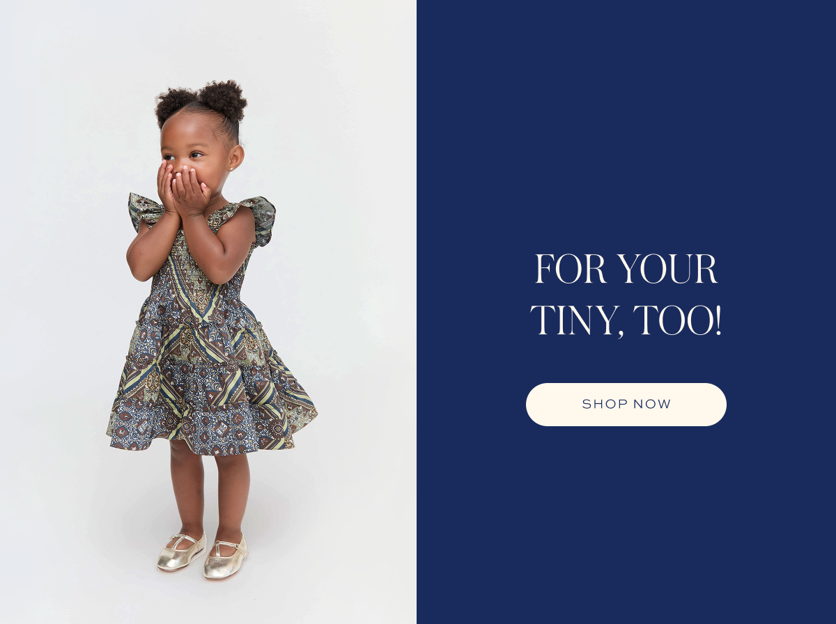 FOR YOUR TINY, TOO! FOR YOUR TINY, TOO!