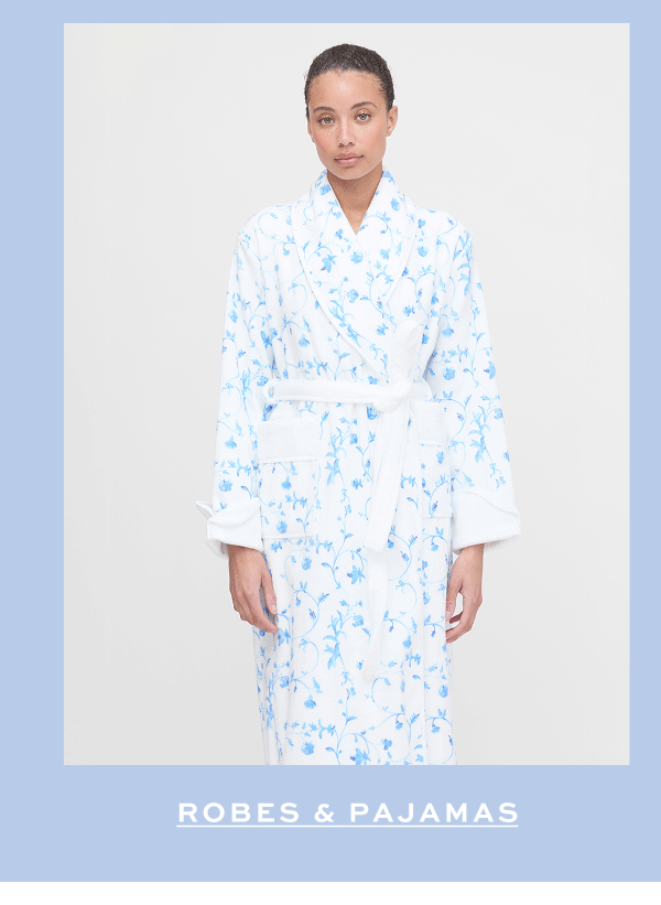 Robes & Pajamas
