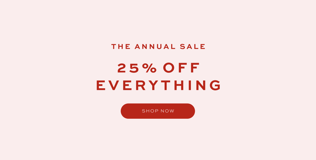 25% Off Everything