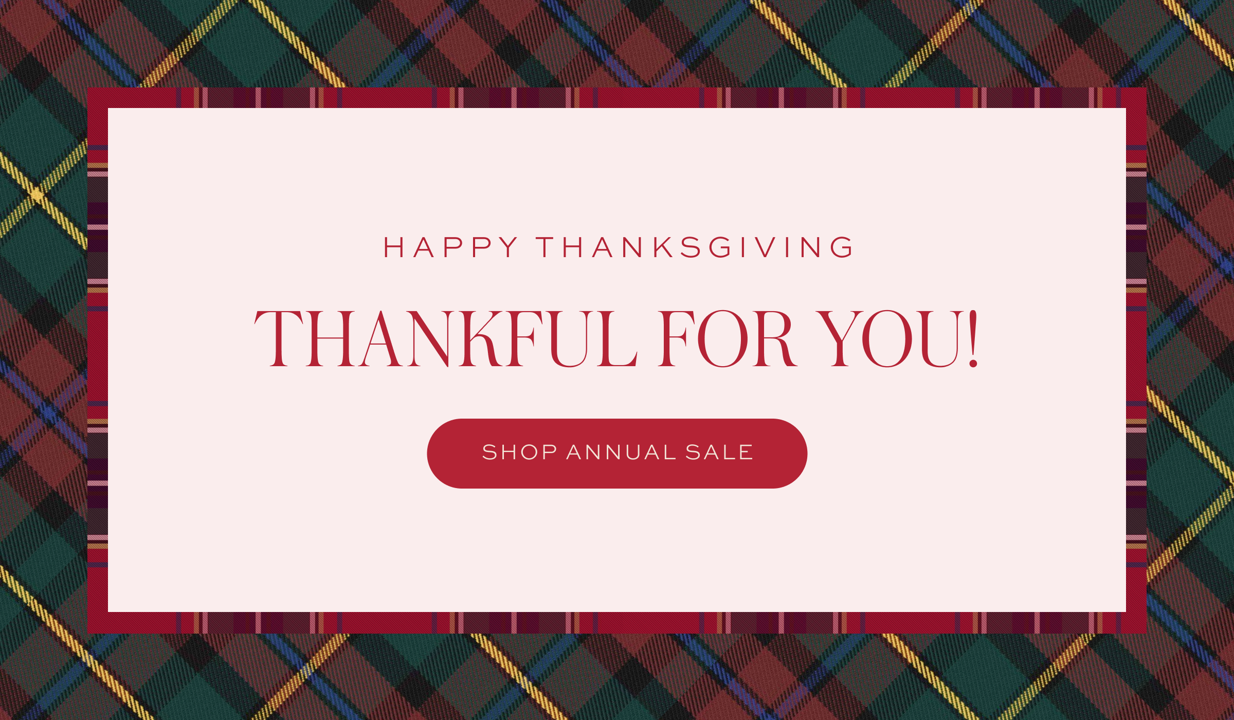 HAPPY THANKSGIVING: Thankful for you! 