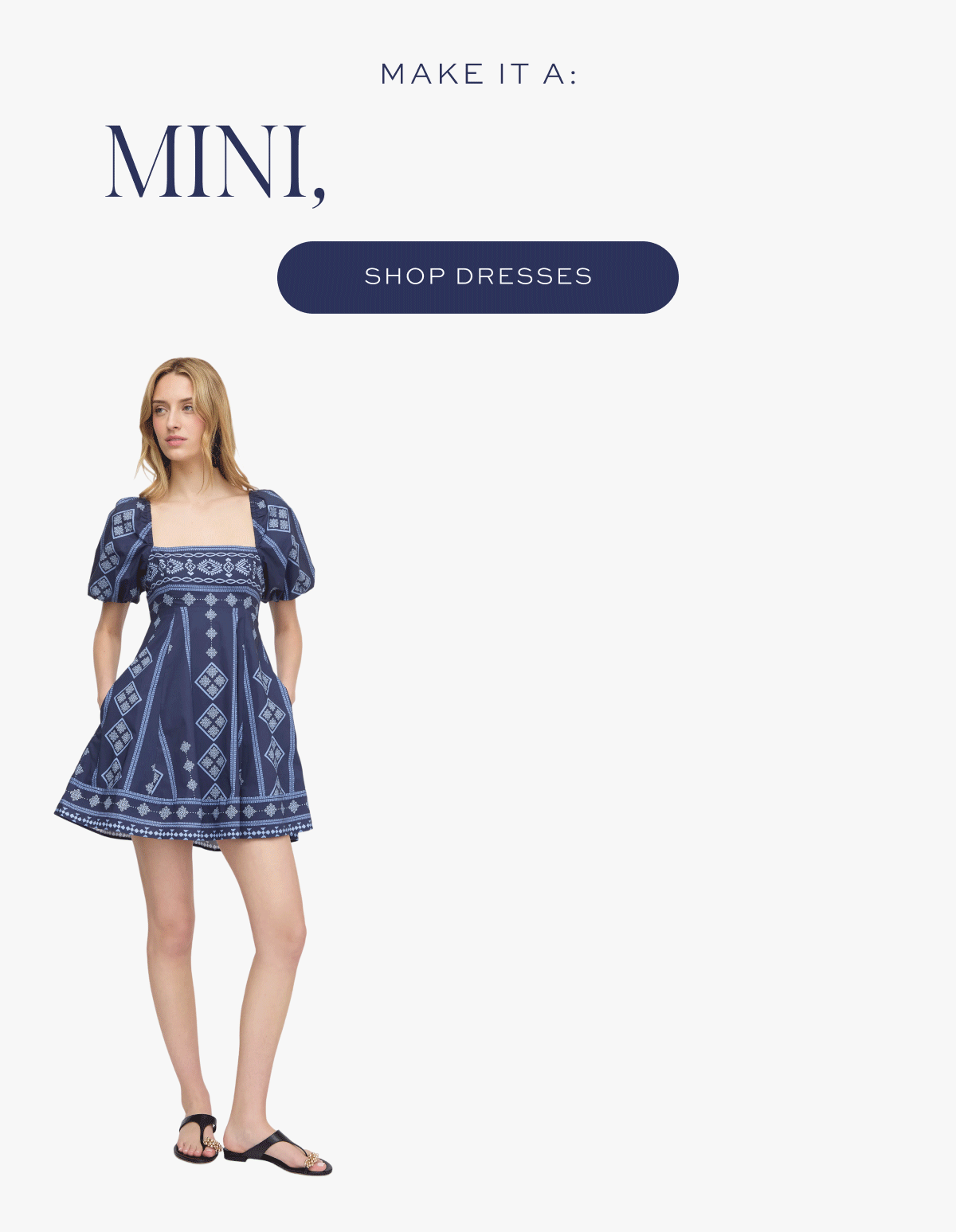 Make it a: Mini, Midi, Maxi