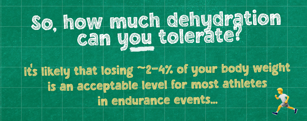 How much dehydration can you tolerate?