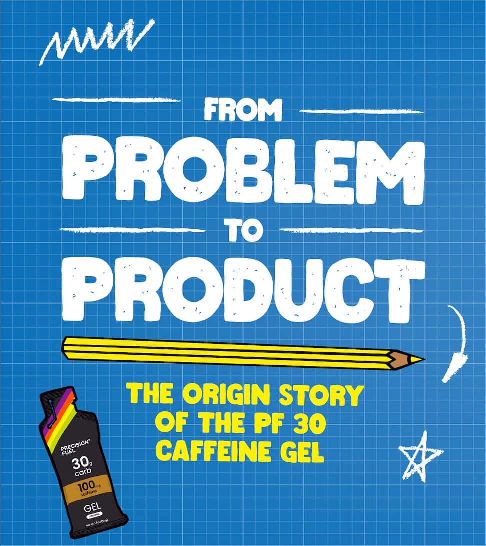 The PF 30 Caffeine Gel Origin Story