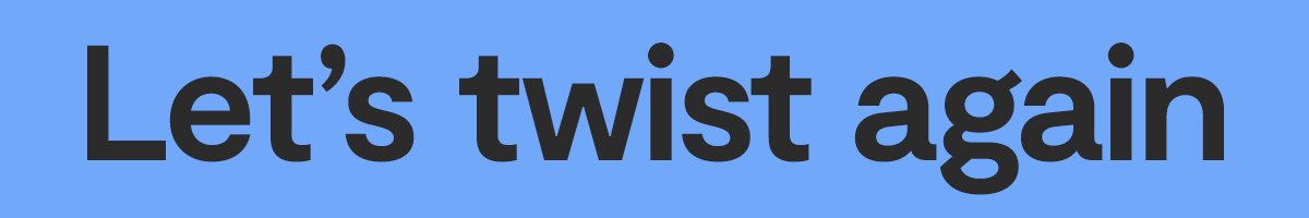 Let's Twist Again