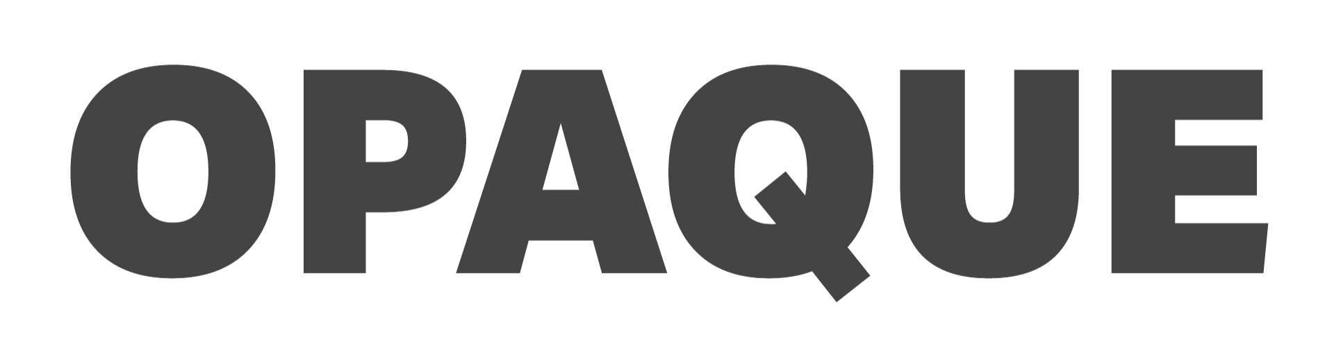 Opaque