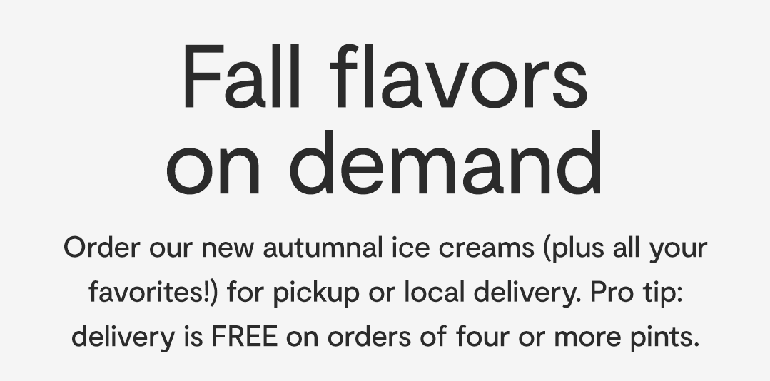 Fall Flavors on Demand