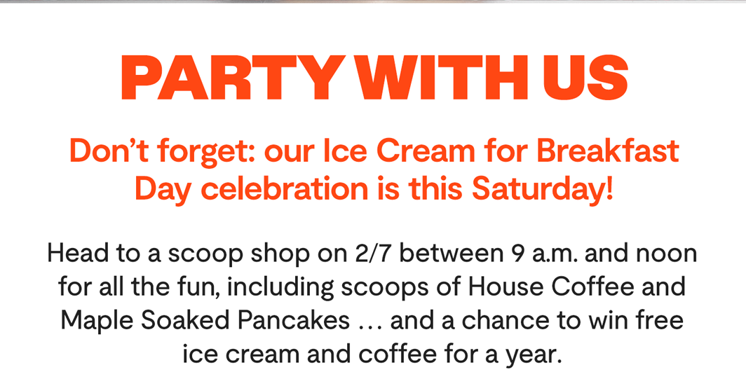 Ice Cream for Breakfast Day February 7th