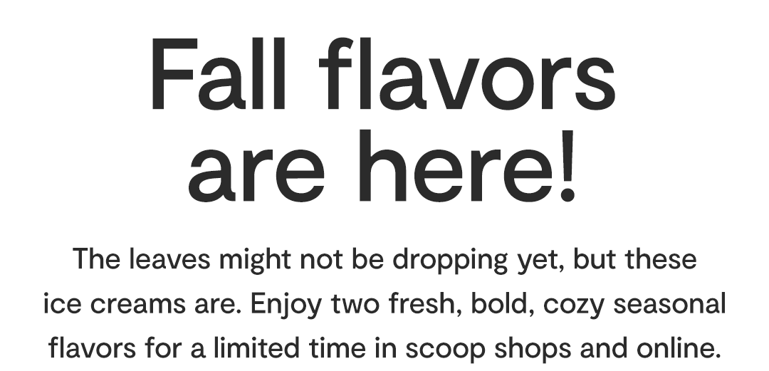 Fall flavors are here!