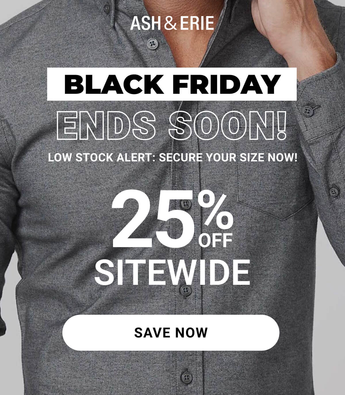 Black Friday Ends Soon | 25% Off Sitewide