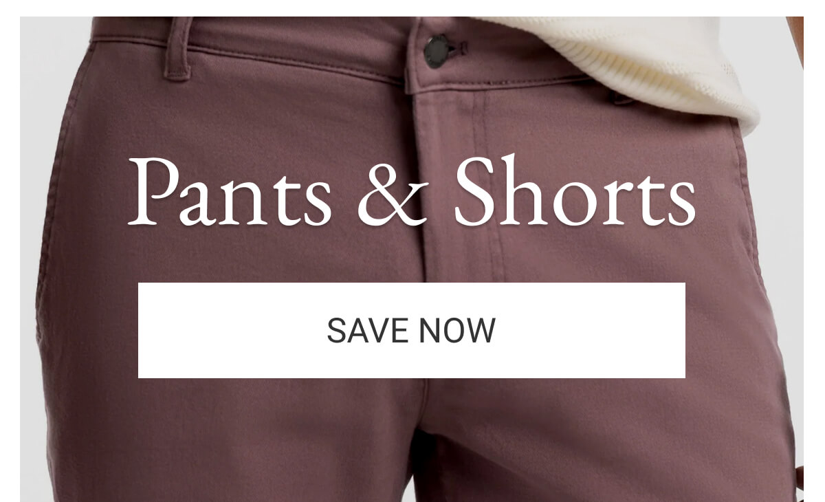 Pants & Shorts