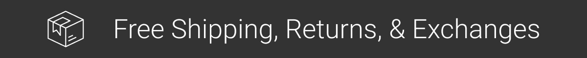 Free Shipping, Returns, & Exchanges