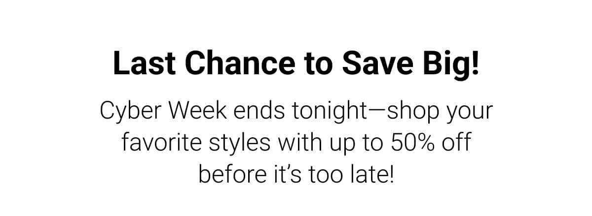 Last Chance to Save Big!