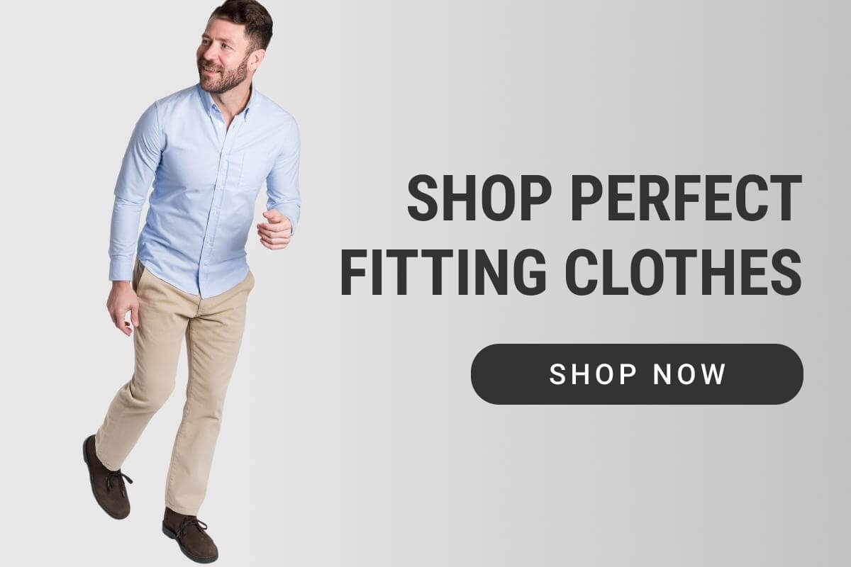 Shop Perfect Fitting Clothes