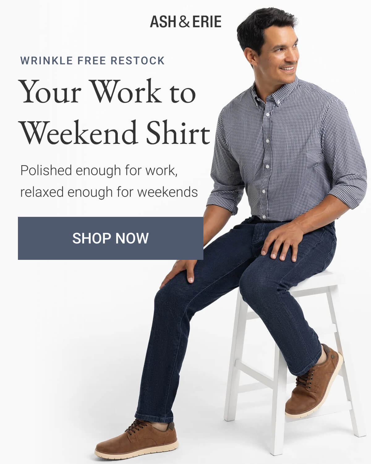 Wrinkle Free Restock. Your Work to Weekend Shirt.