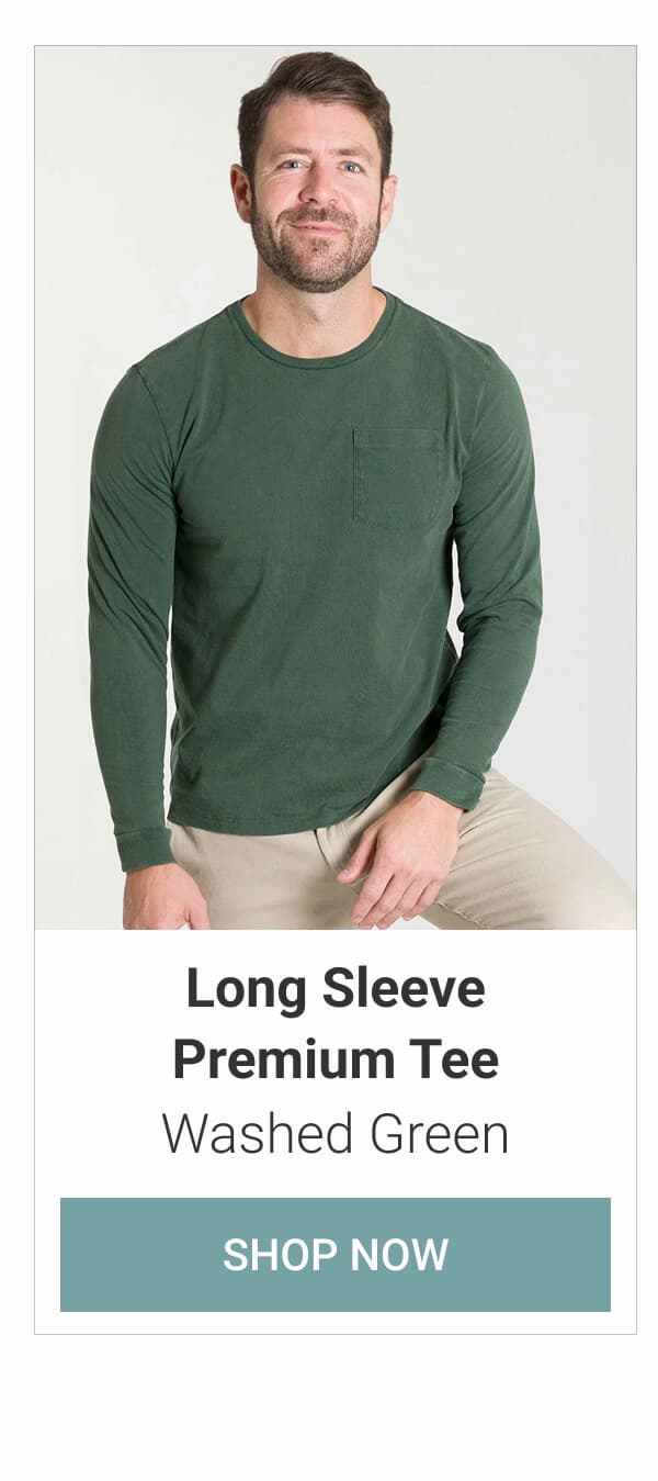 Washed Green Long Sleeve Premium Tee
