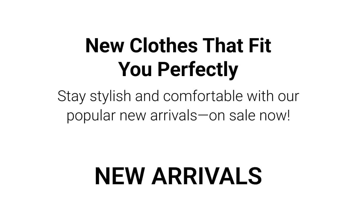 New Clothes That Fit Your Perfectly