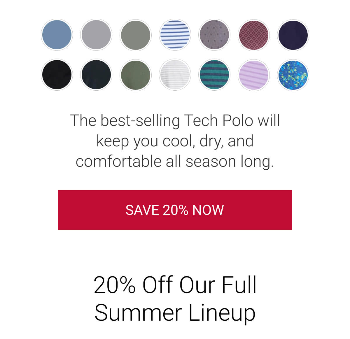 20% Off Our Full Summer Lineup