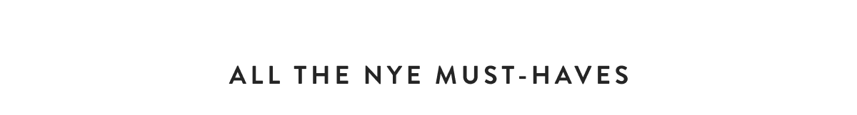 All the NYE must-haves