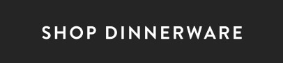 Shop Dinnerware
