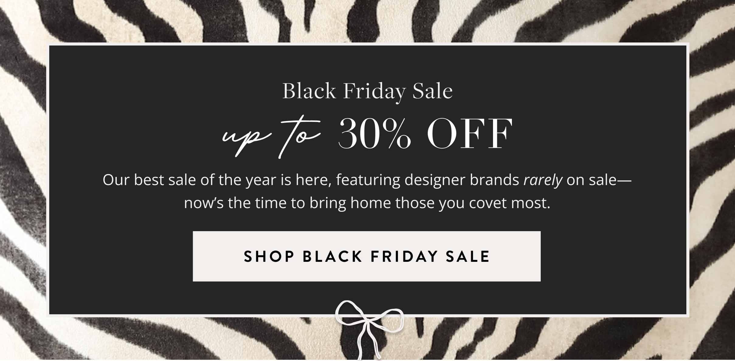 Black Friday Sale - up to 30% off