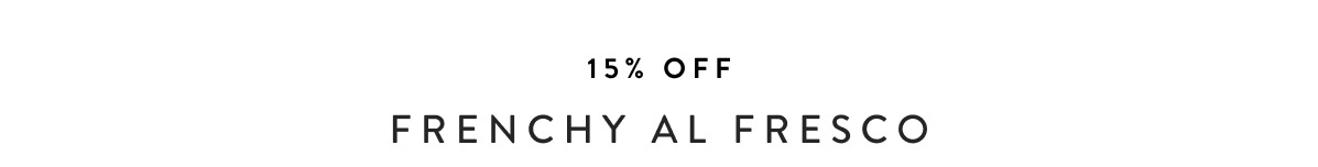 15% off Frenchy Al Fresco designs by Fermob