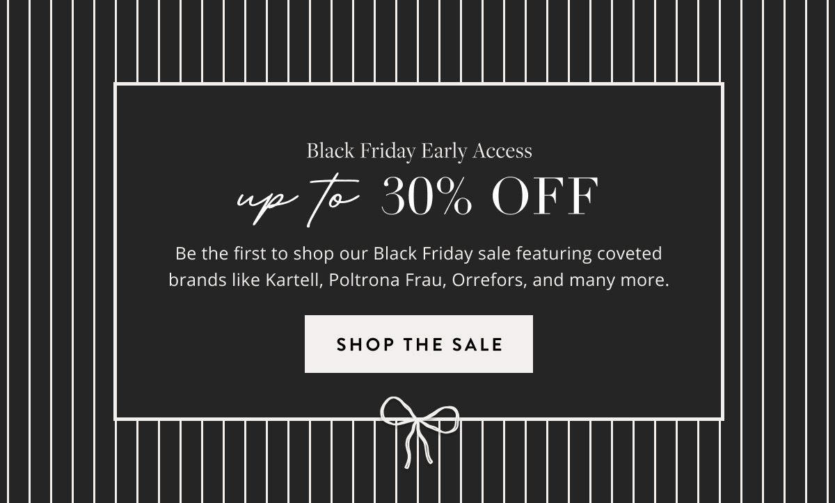 Black Friday Early Access - Up to 30% off