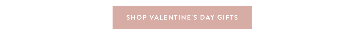 Shop Valentine's Day Gifts