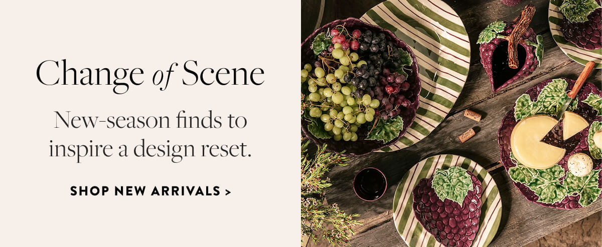 Change of Scene: New-season finds to inspire  design reset. Shop new arrivals.