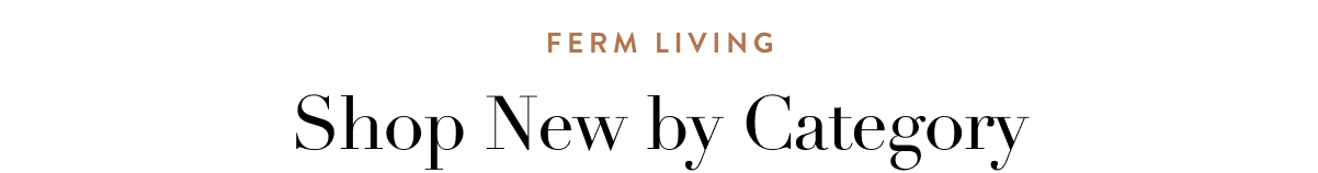 Shop Ferm Living by Category