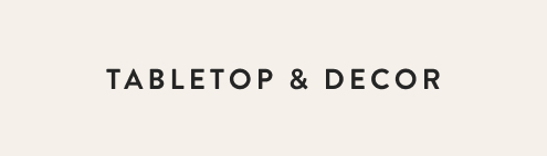 Shop Tabletop & Decor on Sale