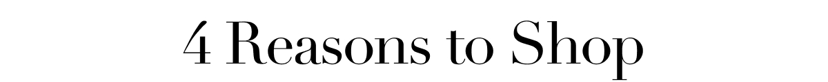 4 Reasons to Shop