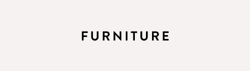 Furniture