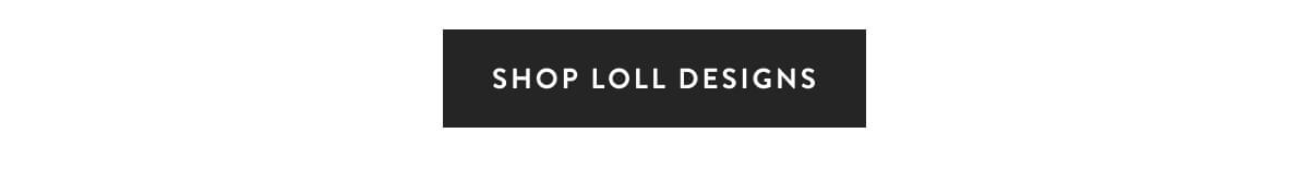 Shop Loll Designs