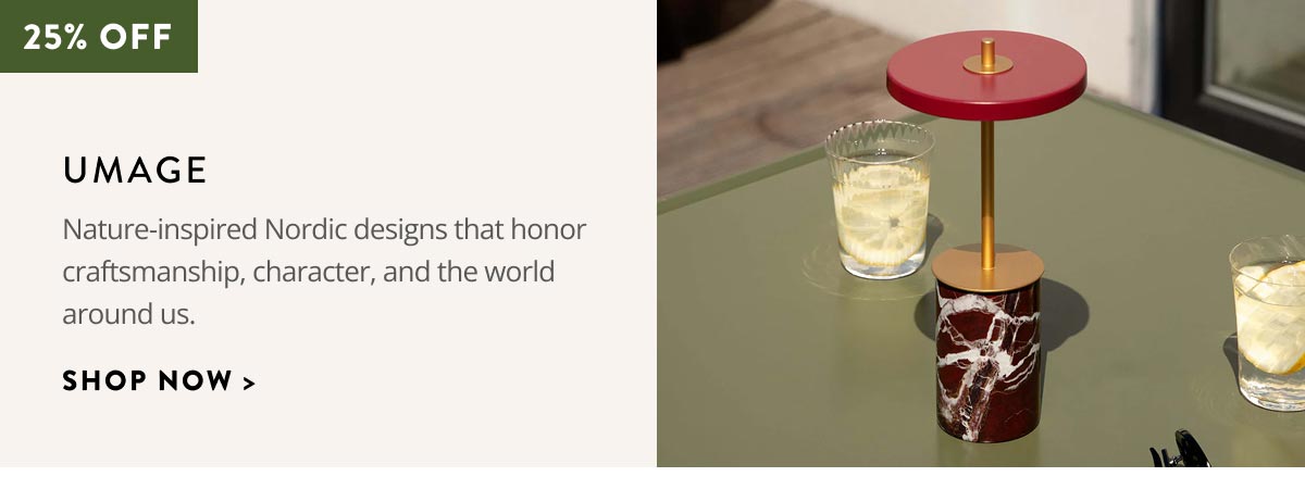 Umage. Nature-inspired Nordic designs that honor craftsmanship, character, and the world around us. Shop now.