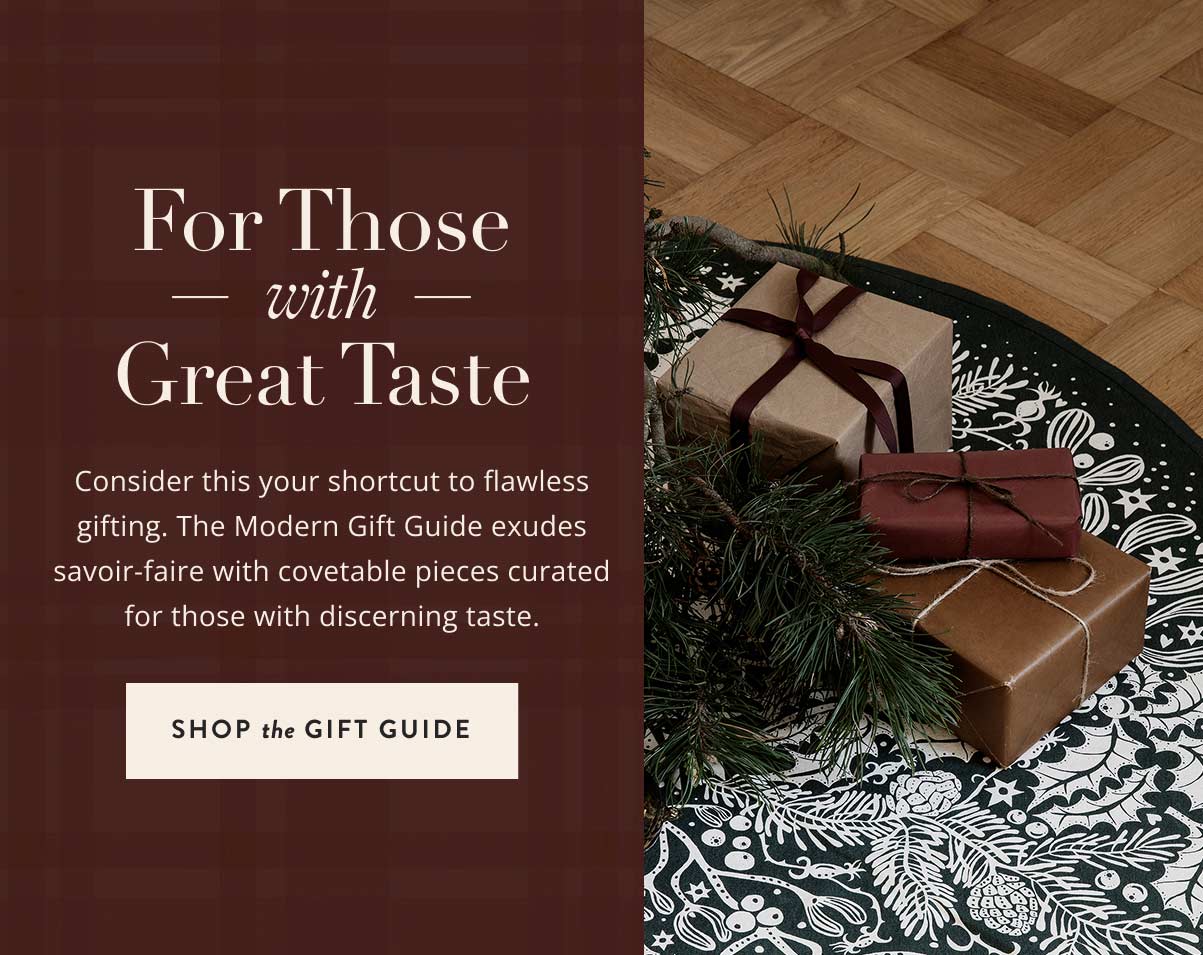 For those with great taste, shop the gift guide