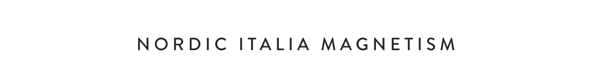 Nordic Italia magnetism