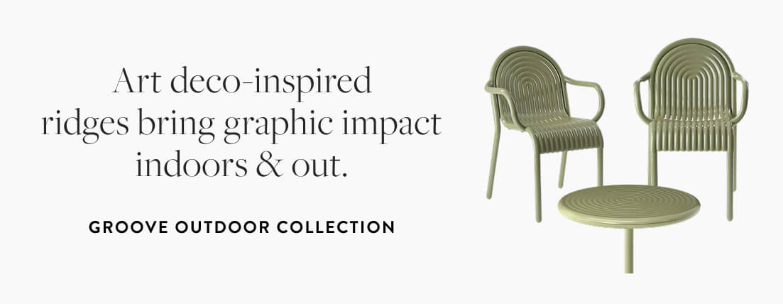 Groove Outdoor Collection: Art deco-inspired ridges bring graphic impact indoors & out.