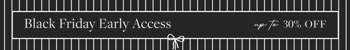 Black Friday Early Access