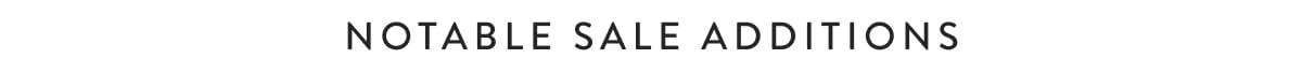 Notable Sale Additions